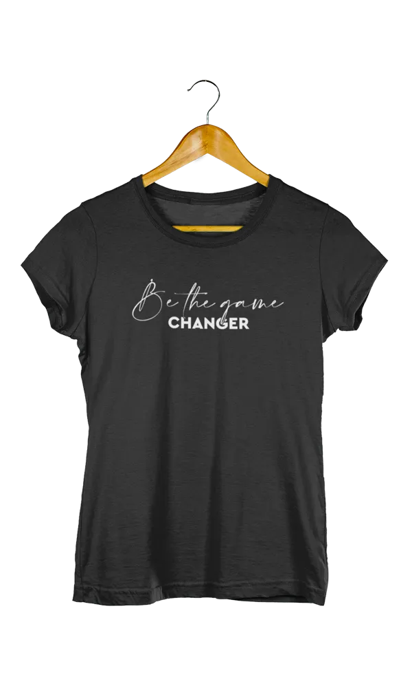 Game Changer, Women's Tee